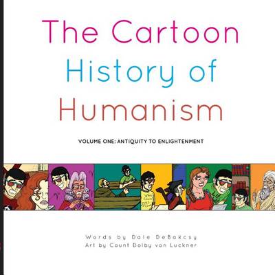 Cover of The Cartoon History of Humanism