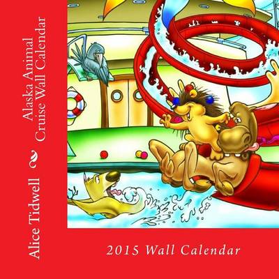 Book cover for Alaska Animal Cruise Wall Calendar