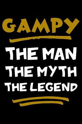 Book cover for Gampy The Man The Myth The Legend