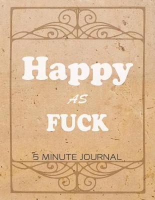 Book cover for Happy as Fuck