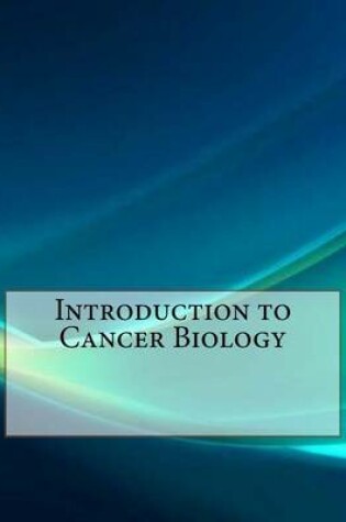 Cover of Introduction to Cancer Biology