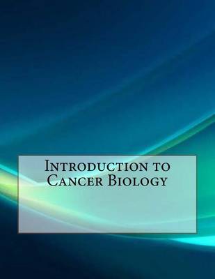 Book cover for Introduction to Cancer Biology