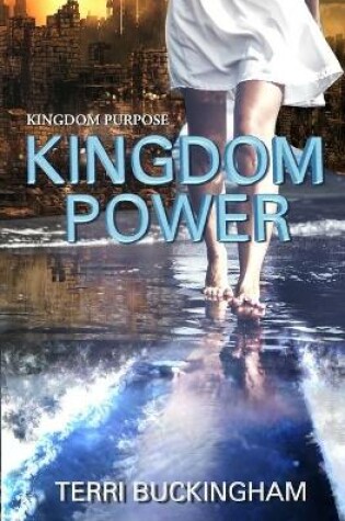 Cover of Kingdom Purpose Kingdom Power