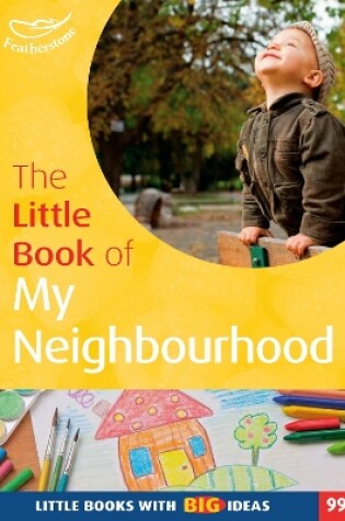 Cover of The Little Book of My Neighbourhood