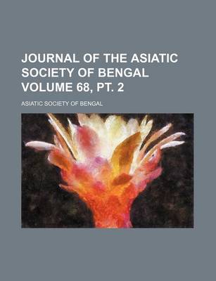 Book cover for Journal of the Asiatic Society of Bengal Volume 68, PT. 2