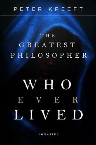 Cover of The Greatest Philosopher Who Ever Lived