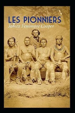 Cover of Les Pionniers Annoté