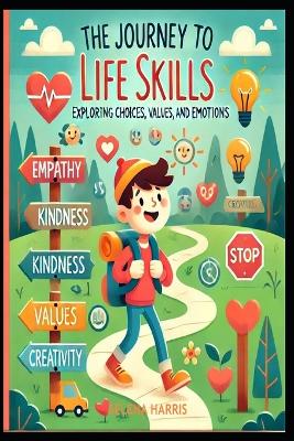 Book cover for The Journey to Life Skills