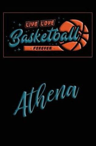 Cover of Live Love Basketball Forever Athena