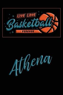 Book cover for Live Love Basketball Forever Athena