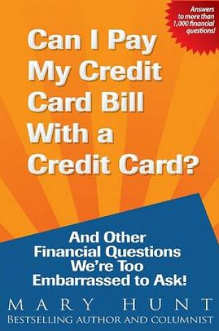 Cover of Can I Pay My Credit Card Bill with a Credit Card?