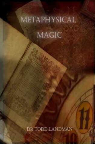 Cover of Metaphysical Magic: Essays for the Discerning Mystery Entertainer