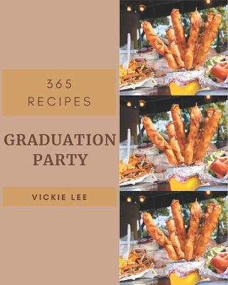 Book cover for 365 Graduation Party Recipes