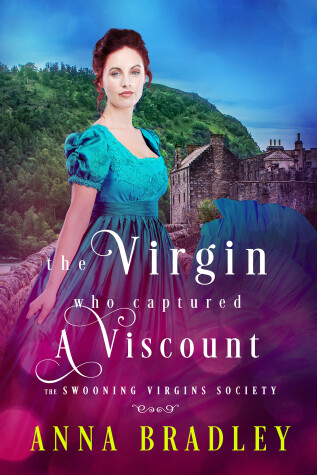 Cover of The Virgin Who Captured a Viscount