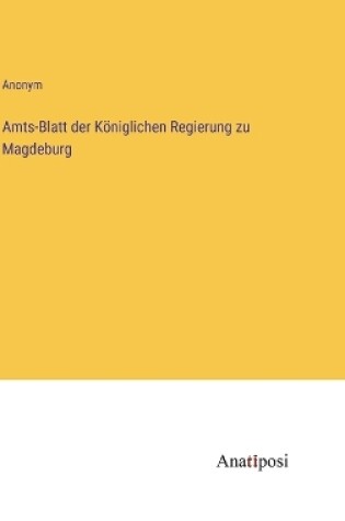 Cover of Amts-Blatt der Königlichen Regierung zu Magdeburg