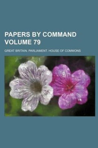 Cover of Papers by Command Volume 79