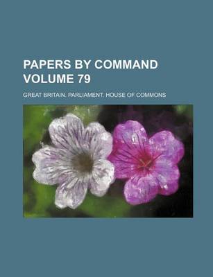 Book cover for Papers by Command Volume 79