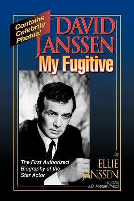 Book cover for David Janssen, My Fugitive