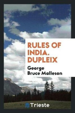 Cover of Rules of India. Dupleix