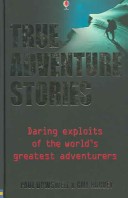 Book cover for True Adventure Stories (Combined Volume)