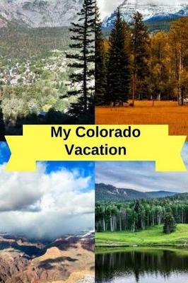 Book cover for My Colorado Vacation