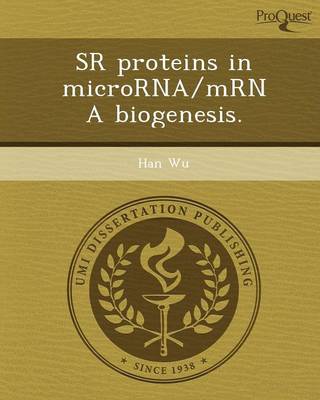 Book cover for Sr Proteins in Microrna/Mrna Biogenesis