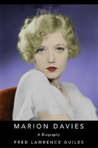 Cover of Marion Davies: A Biography