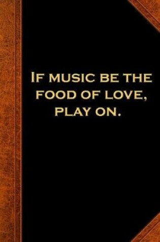 Cover of 2020 Daily Planner Shakespeare Quote Music Food Love Play On 388 Pages