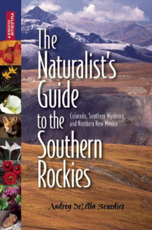 Cover of The Naturalist's Guide to the Southern Rockies
