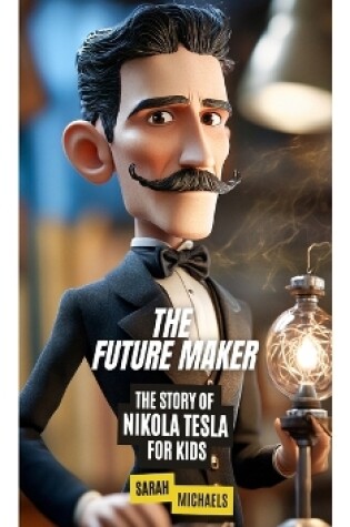 Cover of The Future Maker