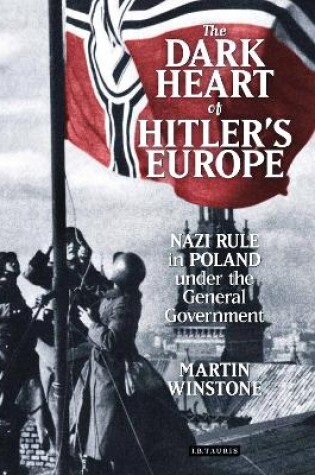 Cover of The Dark Heart of Hitler's Europe