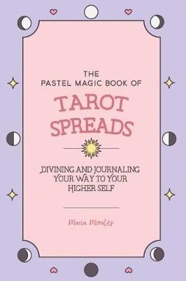 Book cover for The Pastel Magic Book of Tarot Spreads