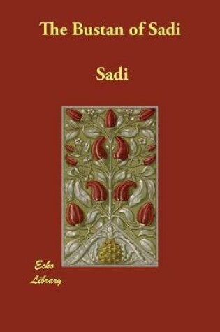 Cover of The Bustan of Sadi