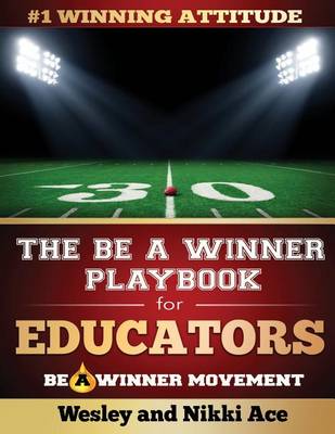 Cover of The Be A Winner Playbook for Educators