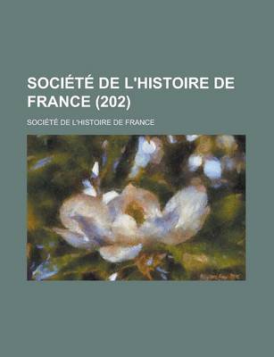 Book cover for Societe de L'Histoire de France (202)