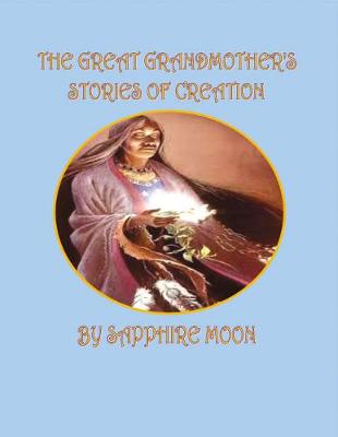 Book cover for The Great Grandmother's Stories of Creation