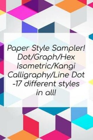 Cover of Paper Style Sampler! Dot/Graph/Hex/Isometric/Kangi/Calligraphy/Line Dot