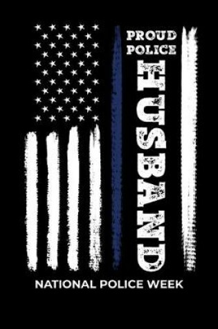 Cover of Proud Police Husband National Police Week