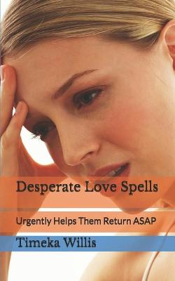 Book cover for Desperate Love Spells