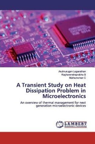 Cover of A Transient Study on Heat Dissipation Problem in Microelectronics