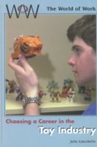 Cover of Choosing a Career in the Toy I