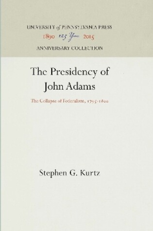 Cover of The Presidency of John Adams