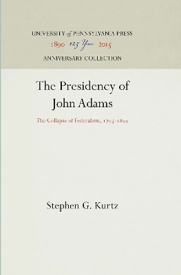 Book cover for The Presidency of John Adams