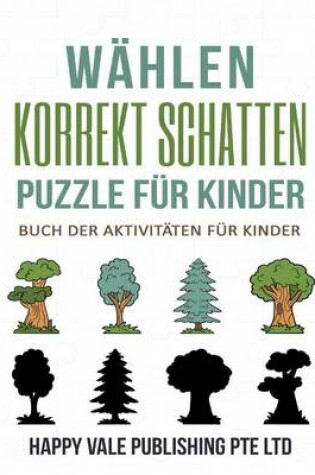 Cover of Wählen Korrekt Schatten Puzzle Für Kinder