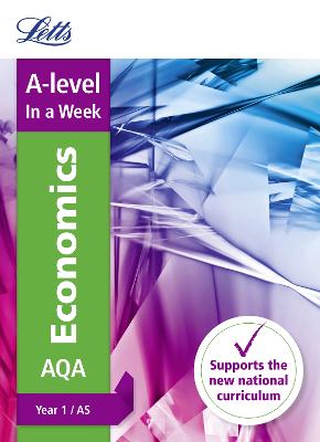 Cover of A -level Economics Year 1 (and AS) In a Week