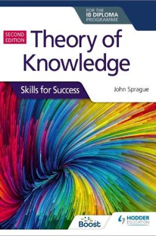 Cover of Theory of Knowledge for the IB Diploma: Skills for Success Second Edition