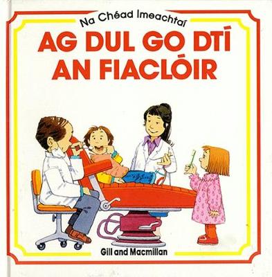 Book cover for Ag Dul go dti an Fiacloir