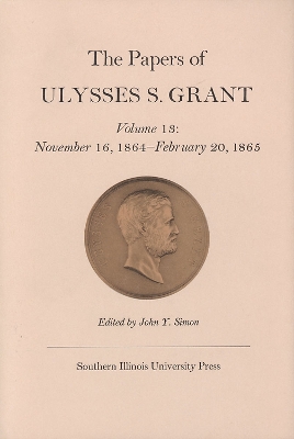 Book cover for The Papers of Ulysses S. Grant, Volume 13