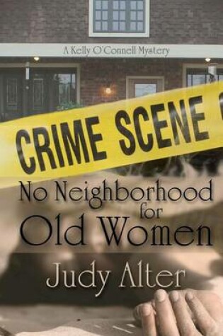 Cover of No Neighborhood for Old Women