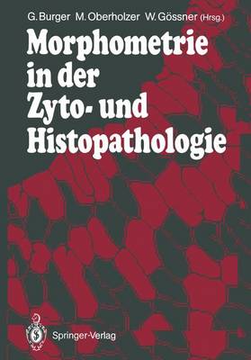Cover of Morphometrie in Der Zyto- Und Histopathologie